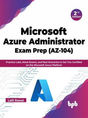 cover image of Microsoft Azure Administrator Exam Prep (AZ-104)